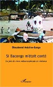 Cover-Bild zum Titel 'Si Bacongo m'était conté' von 'Antoine-Ganga'
