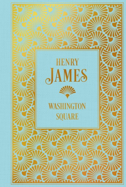Washington Square - Henry James