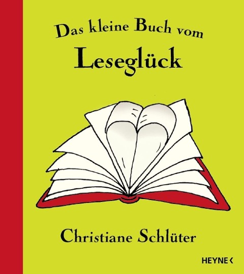 Das kleine Buch vom Leseglück - Christiane Schlüter
