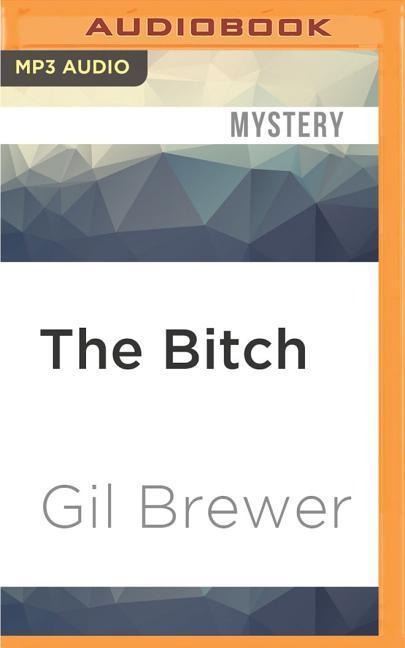 The Bitch - Gil Brewer