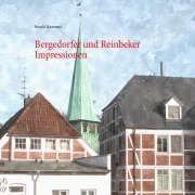 Cover-Bild zum Titel 'Bergedorfer und Reinbeker Impressionen' von 'Ronald Hartmann'