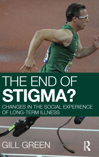 The End of Stigma? - Gill Green