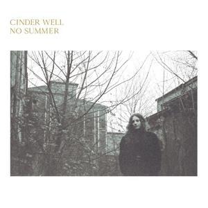 No Summer - Cinder Well