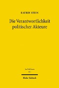 Cover-Bild zum Titel 'Die Verantwortlichkeit politischer Akteure' von 'Katrin Stein'