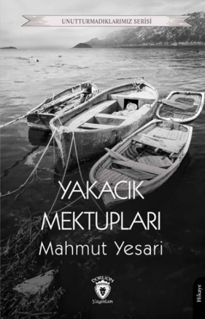 Yakacik Mektuplari - Mahmut Yesari