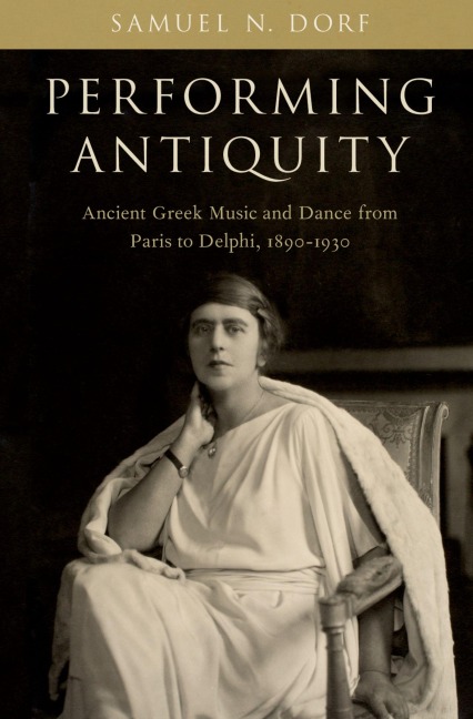 Performing Antiquity - Samuel N Dorf