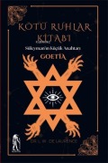 Cover-Bild zum Titel 'Kötü Ruhlar Kitabi - Süleymanin Kücük Anahtari Goetia' von 'L. W. de Laurence'