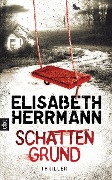 Cover-Bild zum Titel 'Schattengrund' von 'Elisabeth Herrmann'