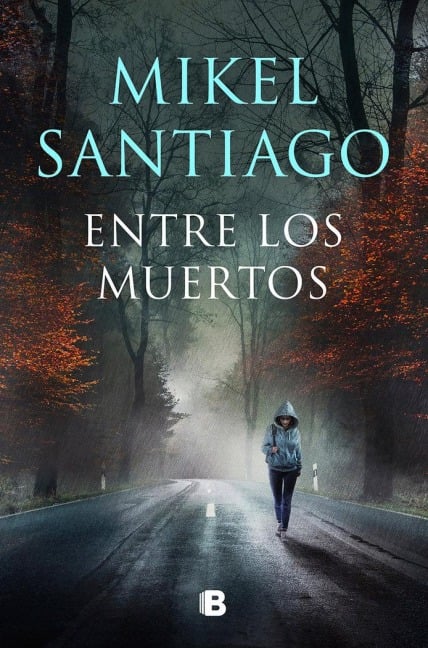 Entre Los Muertos / Among the Dead - Mikel Santiago