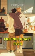 Cover-Bild zum Titel 'Freundschaft Plus' von 'Lucas Dridik'