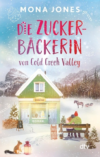 Die Zuckerbäckerin von Cold Creek Valley - Mona Jones