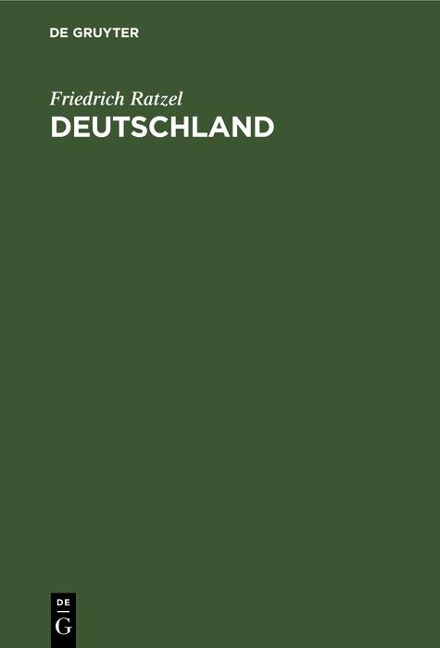 Deutschland - Friedrich Ratzel