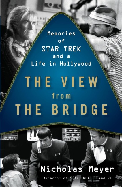 The View from the Bridge - Nicholas Meyer