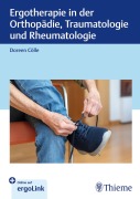 Cover-Bild zum Titel 'Ergotherapie in Orthopädie, Traumatologie und Rheumatologie' von 'Doreen Cölle'