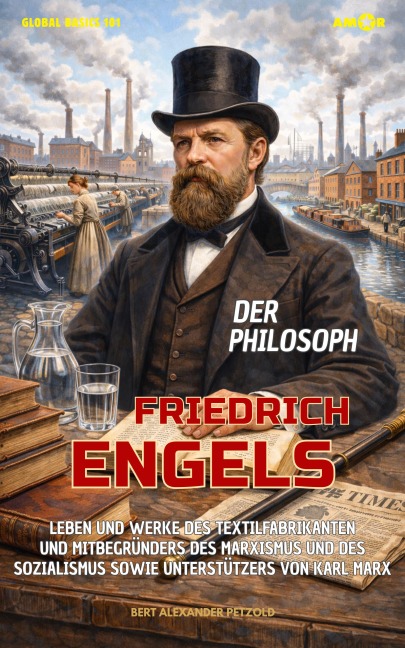 Der Philosoph Friedrich Engels - Bert Alexander Petzold