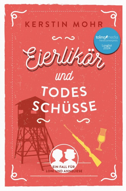 Eierlikör und Todesschüsse - Kerstin Mohr