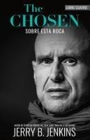 The Chosen - Sobre Esta Roca - Jerry B Jenkins