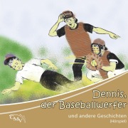 Cover-Bild zum Titel 'Dennis, der Baseballwerfer' von 'Hans Klassen'