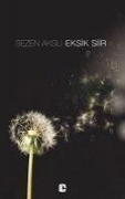 Cover-Bild zum Titel 'Eksik Siir' von 'Sezen Aksu'