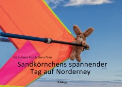 Cover-Bild zum Titel 'Sandkörnchens spannender Tag auf Norderney' von 'Iris Antonia Paul, Oona Thim'