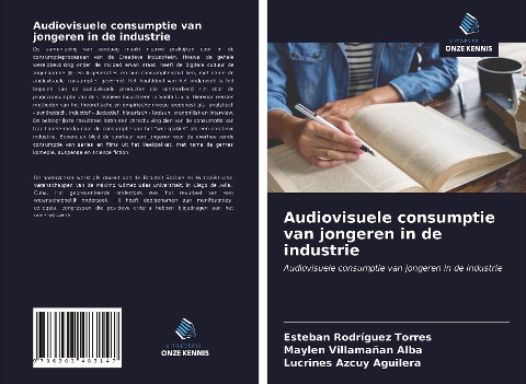 Audiovisuele consumptie van jongeren in de industrie - Esteban Rodríguez Torres, Maylen Villamañan Alba, Lucrines Azcuy Aguilera