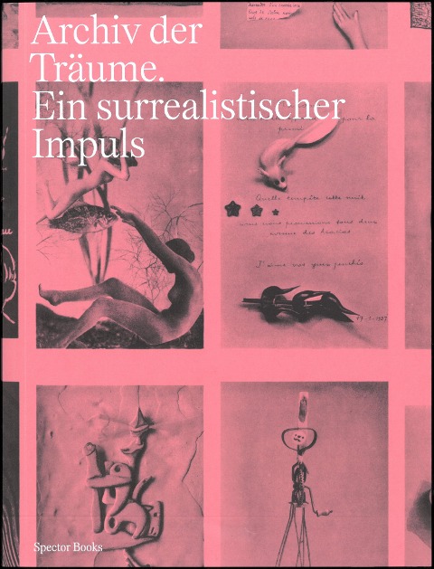 Archiv der Träume - Julia Drost, Erin McClenathan, Kristoffer Noheden, Sven Spieker, Przemys¿aw Stro¿ek
