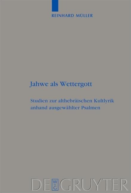 Jahwe als Wettergott - Reinhard Müller