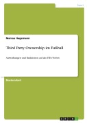 Cover-Bild zum Titel 'Third Party Ownership im Fußball' von 'Marcus Hagemann'