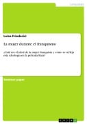 Cover-Bild zum Titel 'La mujer durante el franquismo' von 'Luisa Friederici'