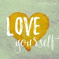 Cover-Bild zum Titel 'Love yourself ¿ Meditation für Liebe & Mitgefühl' von 'Katja Schütz'
