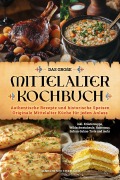 Cover-Bild zum Titel 'Das große Mittelalter Kochbuch' von 'Albert von Steinhagen'