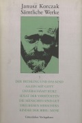 Cover-Bild zum Titel 'Der Frühling und das Kind. Allein mit Gott. Unverschämt kurz. Senat der  Verrückten. Die Menschen sind gut. Drei Reisen Herscheks. Kinder der Bibel: Mose' von 'Janusz Korczak'