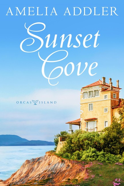 Sunset Cove (Orcas Island, #1) - Amelia Addler