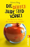 Cover-Bild zum Titel 'Die dünnen Jahre sind vorbei' von 'Sören Sieg'