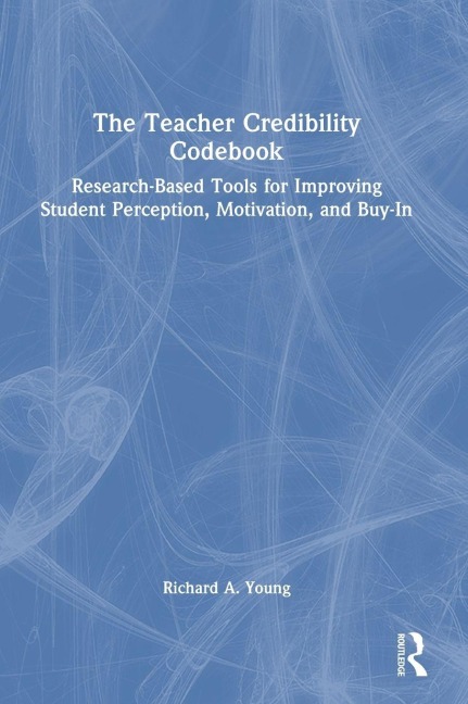 The Teacher Credibility Codebook - Richard A. Young