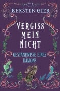 Cover-Bild zum Titel 'Vergissmeinnicht - Geständnisse eines Dämons' von 'Kerstin Gier'