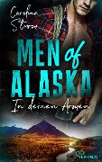 Cover-Bild zum Titel 'Men of Alaska - In deinen Armen' von 'Carolina Sturm'