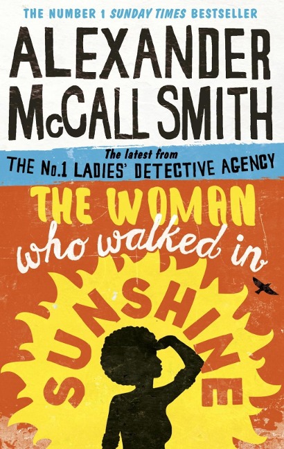The Woman Who Walked in Sunshine - Alexander McCall Smith