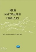 Cover-Bild zum Titel 'Derin Dini Yaralarin Psikolojisi' von 'Üzeyir Ok, Cigdem Gülmez, Aynur Burcu Gören'