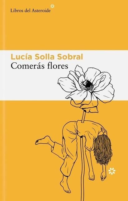 Comeras Flores - Lucia Solla Sobral