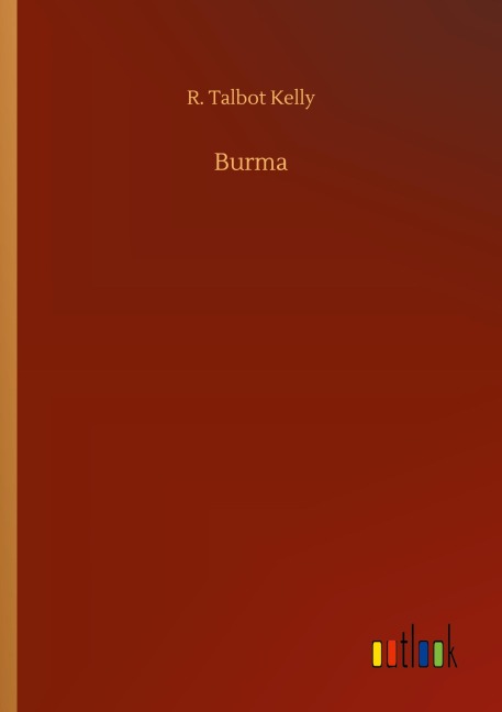 Burma - R. Talbot Kelly
