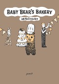 Baby Bear's Bakery, Part 2 - Kamentotsu