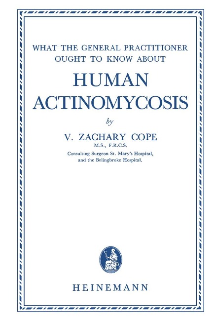 Human Actinomycosis - V. Zachary Cope