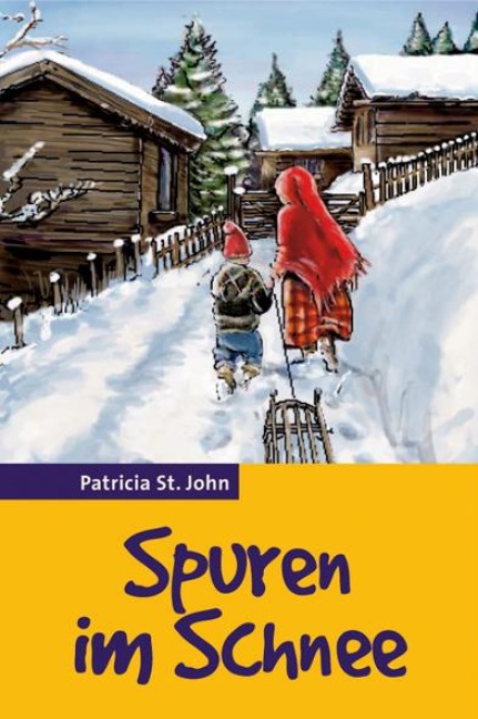 Spuren im Schnee - Patricia St. John