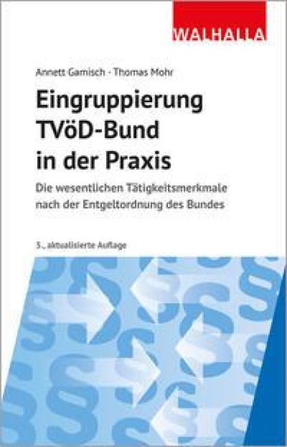 Eingruppierung TVöD-Bund in der Praxis - Annett Gamisch, Thomas Mohr