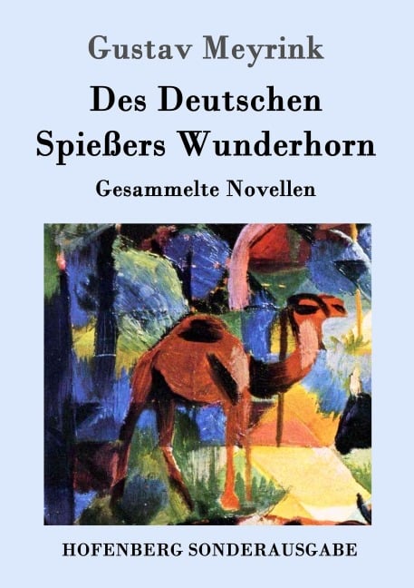 Des Deutschen Spießers Wunderhorn - Gustav Meyrink