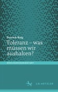 Toleranz - was müssen wir aushalten? - Dominik Balg