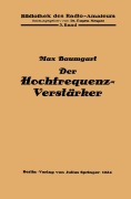 Cover-Bild zum Titel 'Der Hochfrequenz -Verstärker' von 'Max Baumgart'