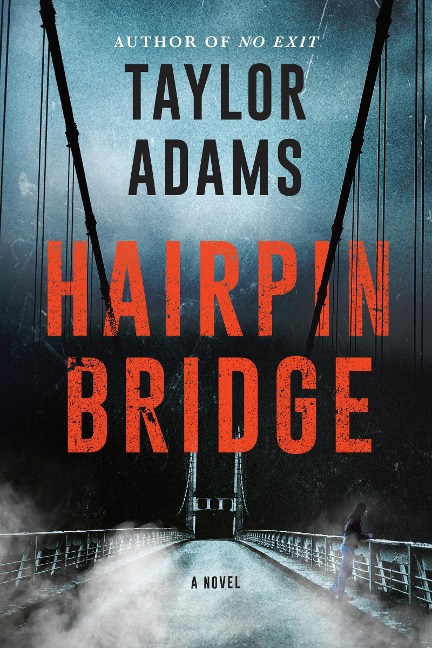 Hairpin Bridge - Taylor Adams