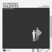 Cover-Bild zum Titel 'Os grandes valentes e outras crônicas' von 'Antonieta de Barros'